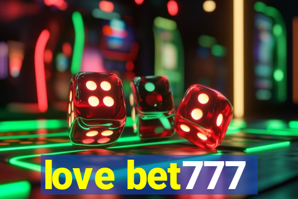 love bet777